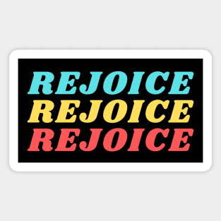 Rejoice | Christian Magnet